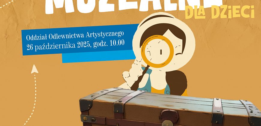 Muzealne poranki 2+1 – spotkanie dla dzieci w Oddziale Odlewnictwa Artystycznego