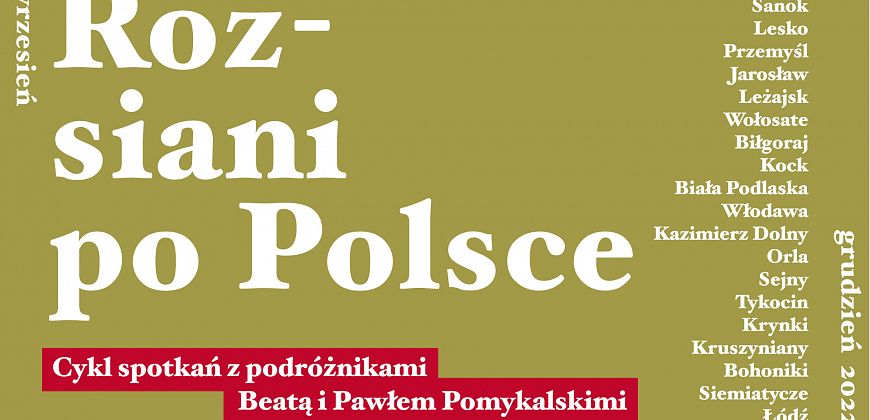 Rozsiani po Polsce. Cykl spotkań z podróżnikami Beatą i Pawłem Pomykalskimi